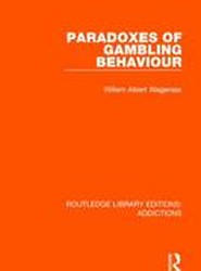 Paradoxes of Gambling Behaviour