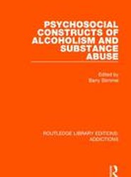 Psychosocial Constructs of Alcoholism and Substance Abuse