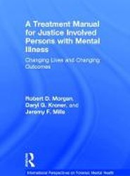 A Treatment Manual for Justice Involved Persons with Mental Illness