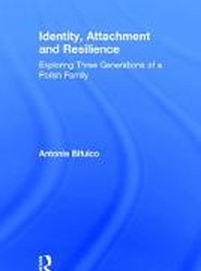 Identity, Attachment and Resilience