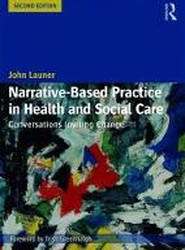 Narrative-Based Practice in Health and Social Care