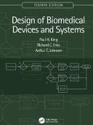 Design of Biomedical Devices and Systems, 4th edition