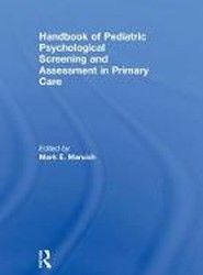 Handbook of Pediatric Psychological Screening and Assessment in Primary Care