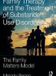 Family Therapy and the Treatment of Substance Use Disorders