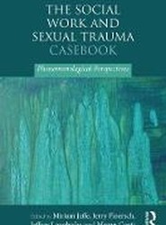 The Social Work and Sexual Trauma Casebook