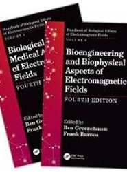 Handbook of Biological Effects of Electromagnetic Fields, Fourth Edition - Two Volume Set