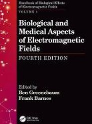 Biological and Medical Aspects of Electromagnetic Fields, Fourth Edition