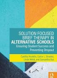 Solution Focused Brief Therapy in Alternative Schools