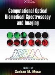 Computational Optical Biomedical Spectroscopy and Imaging