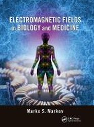 Electromagnetic Fields in Biology and Medicine
