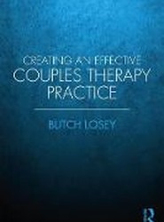 Creating an Effective Couples Therapy Practice