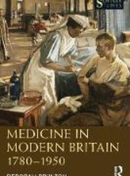 Medicine in Modern Britain 1780-1950