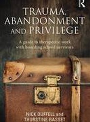 Trauma, Abandonment and Privilege