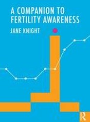 The Complete Guide to Fertility Awareness