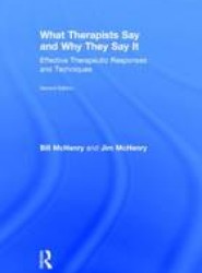 What Therapists Say and Why They Say It