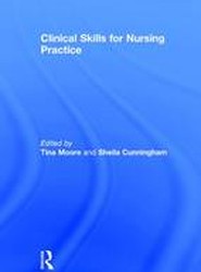 Clinical Skills for Nursing Practice