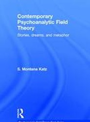 Contemporary Psychoanalytic Field Theory