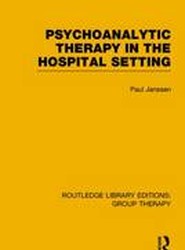 Psychoanalytic Therapy in the Hospital Setting