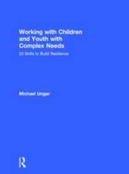Working with Children and Youth with Complex Needs