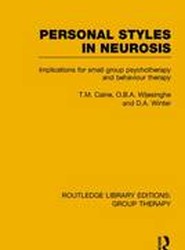 Personal Styles in Neurosis (RLE: Group Therapy)