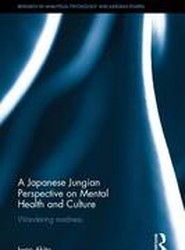 A Japanese Jungian Perspective on Mental Health and Culture