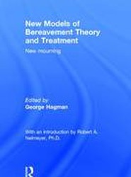 New Models of Bereavement Theory and Treatment