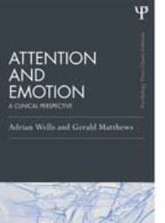 Attention and Emotion (Classic Edition)
