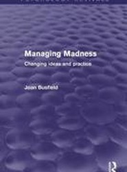 Managing Madness (Psychology Revivals)