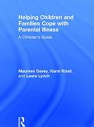 Helping Children and Families Cope with Parental Illness