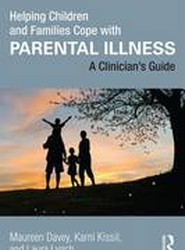 Helping Children and Families Cope with Parental Illness