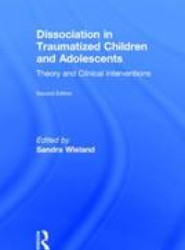Dissociation in Traumatized Children and Adolescents