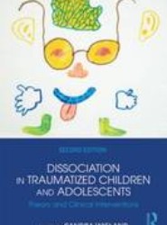 Dissociation in Traumatized Children and Adolescents