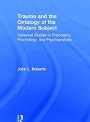 Trauma and the Ontology of the Modern Subject