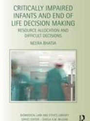 Critically Impaired Infants and End of Life Decision Making
