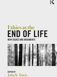Ethics at the End of Life