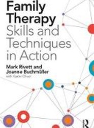 Family Therapy Skills and Techniques in Action