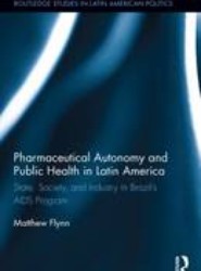 Pharmaceutical Autonomy and Public Health in Latin America