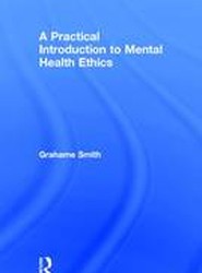 A Practical Introduction to Mental Health Ethics