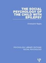 The Social Psychology of the Child with Epilepsy