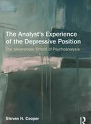 The Analyst's Experience of the Depressive Position
