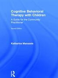Cognitive Behavioral Therapy with Children