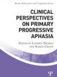 Clinical Perspectives on Primary Progressive Aphasia