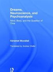 Dreams, Neuroscience, and Psychoanalysis