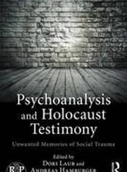 Psychoanalysis and Holocaust Testimony