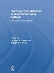Recovery from Addiction in Communal Living Settings
