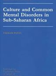Culture And Common Mental Disorders In Sub-Saharan Africa