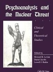 Psychoanalysis and the Nuclear Threat