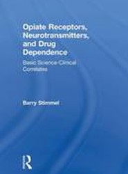 Opiate Receptors, Neurotransmitters, and Drug Dependence