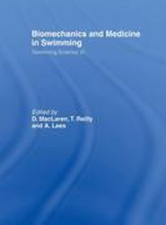 Biomechanics and Medicine in Swimming V1
