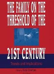 The Family on the Threshold of the 21st Century